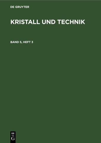 Kristall und Technik / Kristall und Technik. Band 5, Heft 3