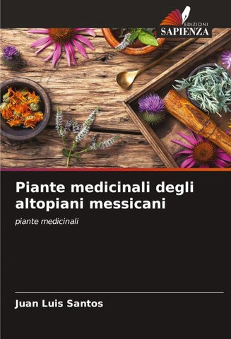 Piante medicinali degli altopiani messicani