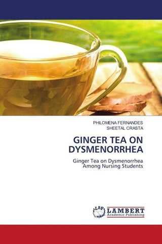 GINGER TEA ON DYSMENORRHEA
