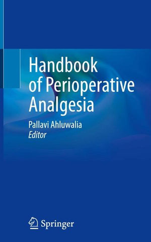 Handbook of Perioperative Analgesia