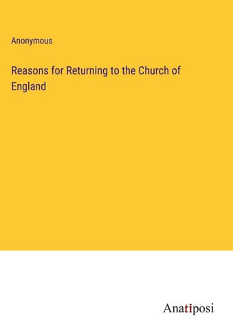 Reasons for Returning to the Church of England