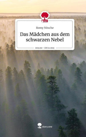 Das Mädchen aus dem schwarzen Nebel. Life is a Story - story.one