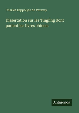 Dissertation sur les Tingling dont parlent les livres chinois
