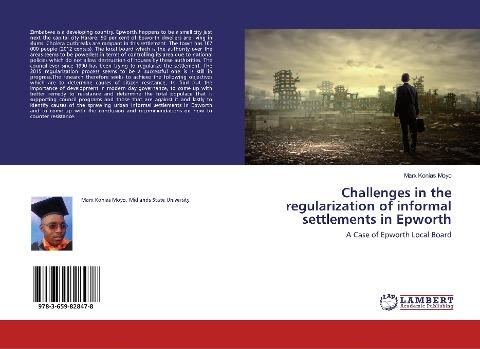 Challenges in the regularization of informal settlements in Epworth