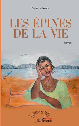Les épines de la vie. Roman