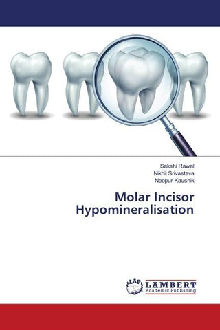 Molar Incisor Hypomineralisation