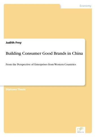 Building Consumer Good Brands in China