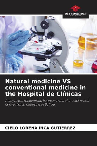 Natural medicine VS conventional medicine in the Hospital de Clínicas