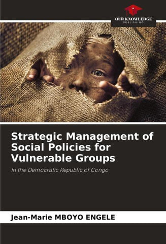 Strategic Management of Social Policies for Vulnerable Groups