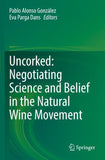 Uncorked: Negotiating Science and Belief in the Natural Wine Movement
