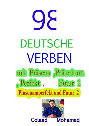 98 DEUTSCHE VERBEN MIT PRÄSENS ,PRÄTERITUM ....