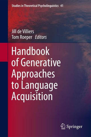 Handbook of Generative Approaches to Language Acquisition
