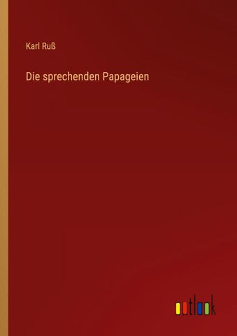 Die sprechenden Papageien
