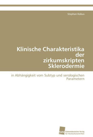 Klinische Charakteristika der zirkumskripten Sklerodermie