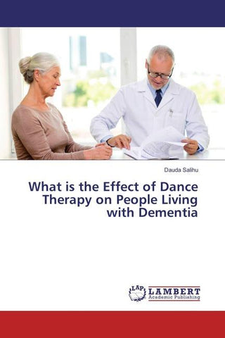 What is the Effect of Dance Therapy on People Living with Dementia