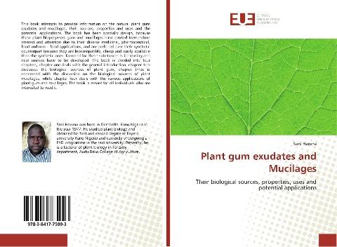 Plant gum exudates and Mucilages