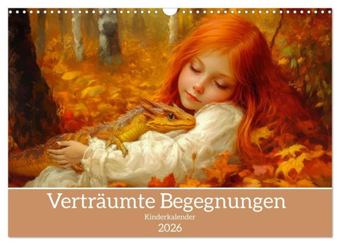 Verträumte Begegnungen - Kinderkalender (Wandkalender 2026 DIN A3 quer), CALVENDO Monatskalender