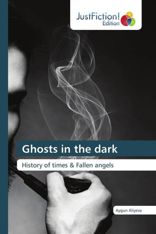 Ghosts in the dark