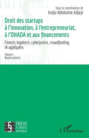 Droit des startups à l'innovation, à l'entrepreneuriat, à L'OHADA et aux financements