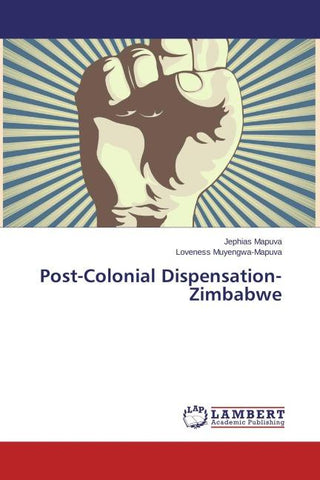 Post-Colonial Dispensation-Zimbabwe