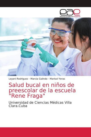 Salud bucal en niños de preescolar de la escuela "Rene Fraga"