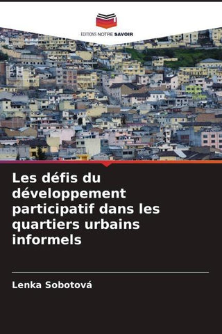 Les défis du développement participatif dans les quartiers urbains informels