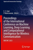 Proceedings of the International Conference on Machine Learning, Deep Learning and Computational Intelligence for Wireless Communication