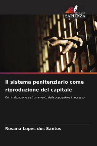 Il sistema penitenziario come riproduzione del capitale