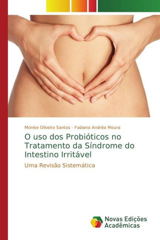 O uso dos Probióticos no Tratamento da Síndrome do Intestino Irritável