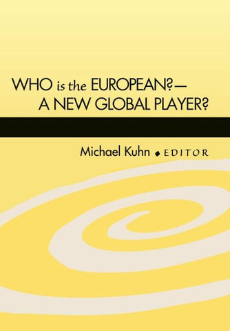 Who is the European? - A New Global Player?