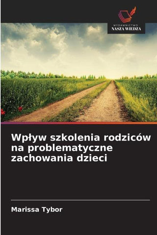 Wp¿yw szkolenia rodziców na problematyczne zachowania dzieci