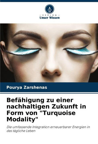 Befähigung zu einer nachhaltigen Zukunft in Form von "Turquoise Modality"
