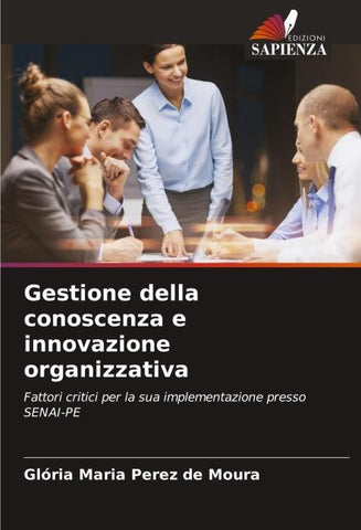 Gestione della conoscenza e innovazione organizzativa