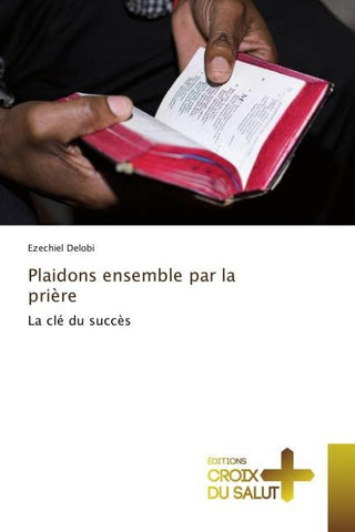 Plaidons ensemble par la prière