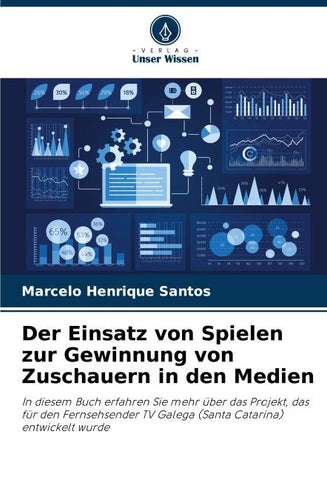 Der Einsatz von Spielen zur Gewinnung von Zuschauern in den Medien