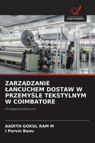 ZARZ¿DZANIE ¿A¿CUCHEM DOSTAW W PRZEMY¿LE TEKSTYLNYM W COIMBATORE