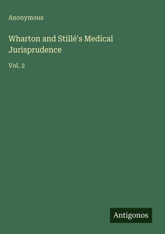 Wharton and Stillé's Medical Jurisprudence