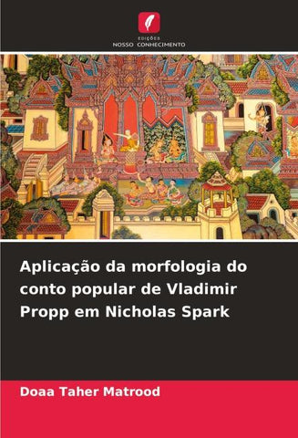 Aplicação da morfologia do conto popular de Vladimir Propp em Nicholas Spark