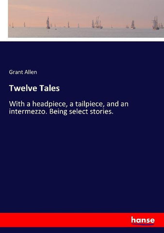 Twelve Tales