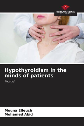 Hypothyroidism in the minds of patients