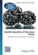 Health benefits of the Açaí berry