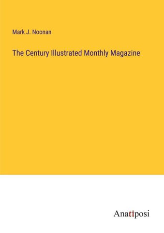 The Century Illustrated Monthly Magazine