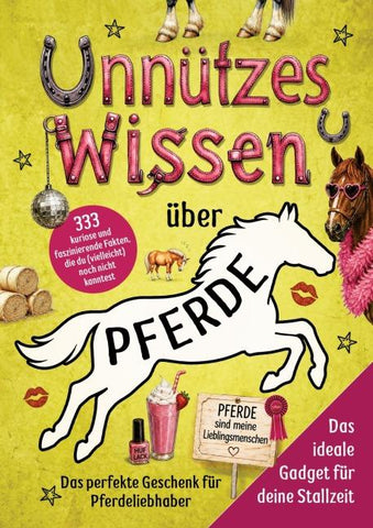 Unnützes Wissen über Pferde