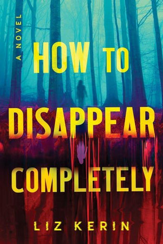 How to Disappear Completely