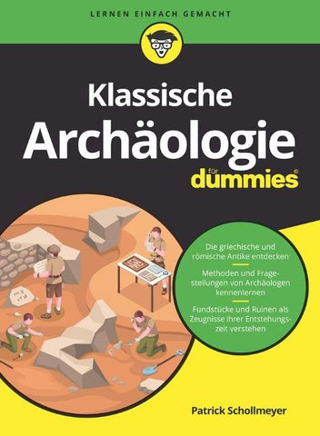 Klassische Archäologie für Dummies