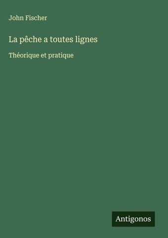 La pêche a toutes lignes