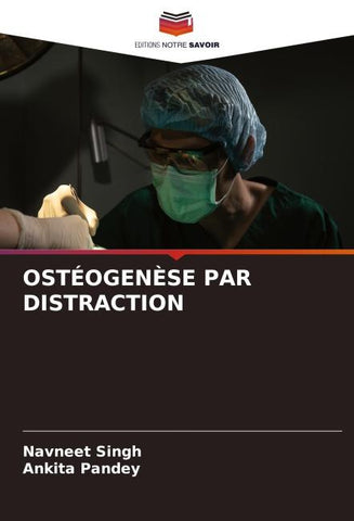 OSTÉOGENÈSE PAR DISTRACTION