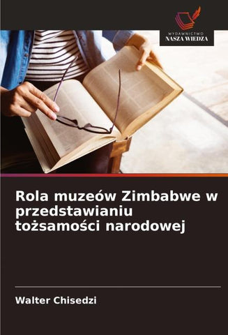 Rola muzeów Zimbabwe w przedstawianiu to¿samo¿ci narodowej