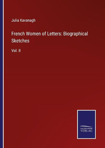 French Women of Letters: Biographical Sketches