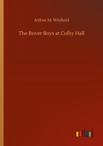 The Rover Boys at Colby Hall